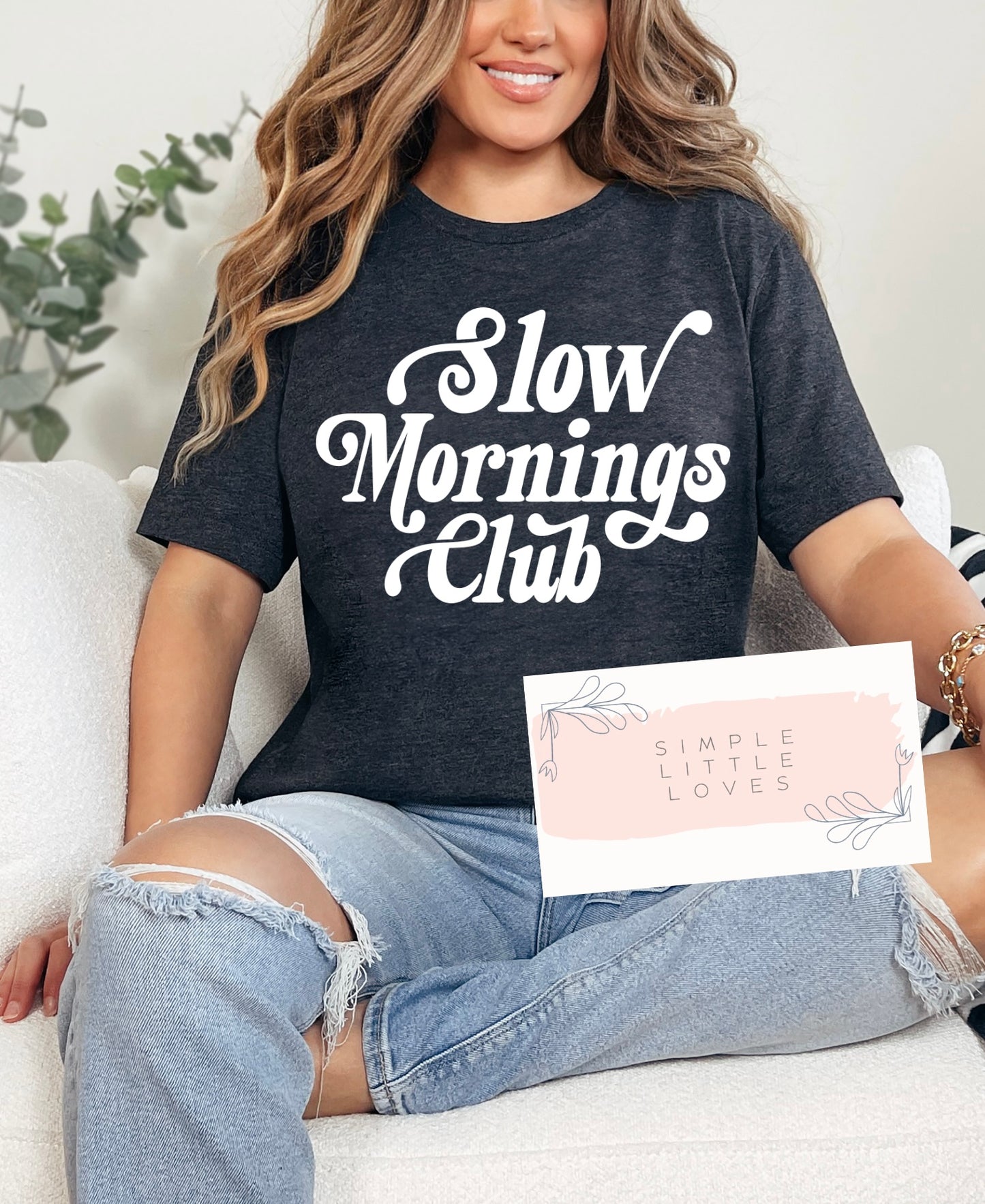 Slow mornings club t-shirt