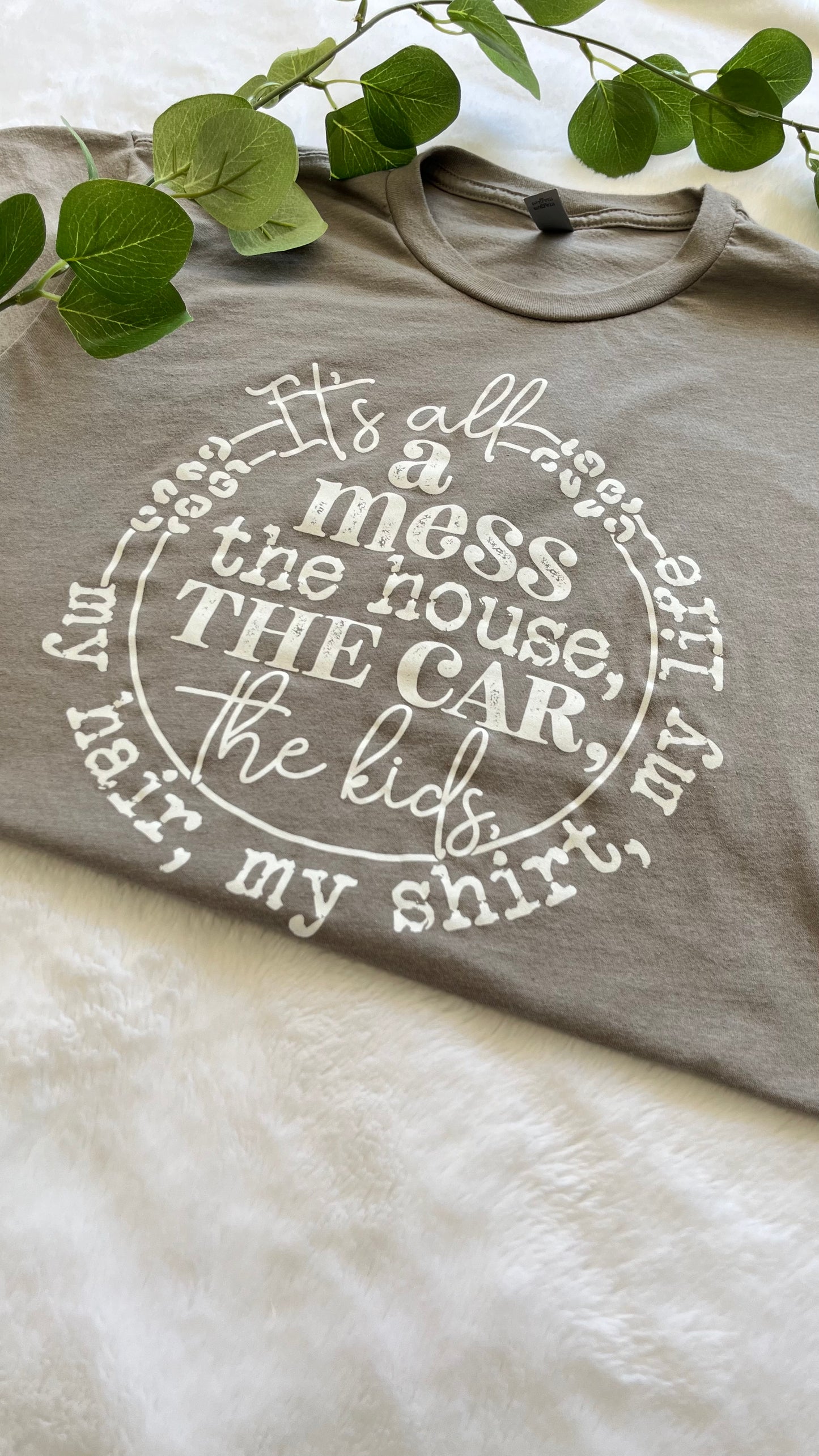 Its all a mess t-shirt