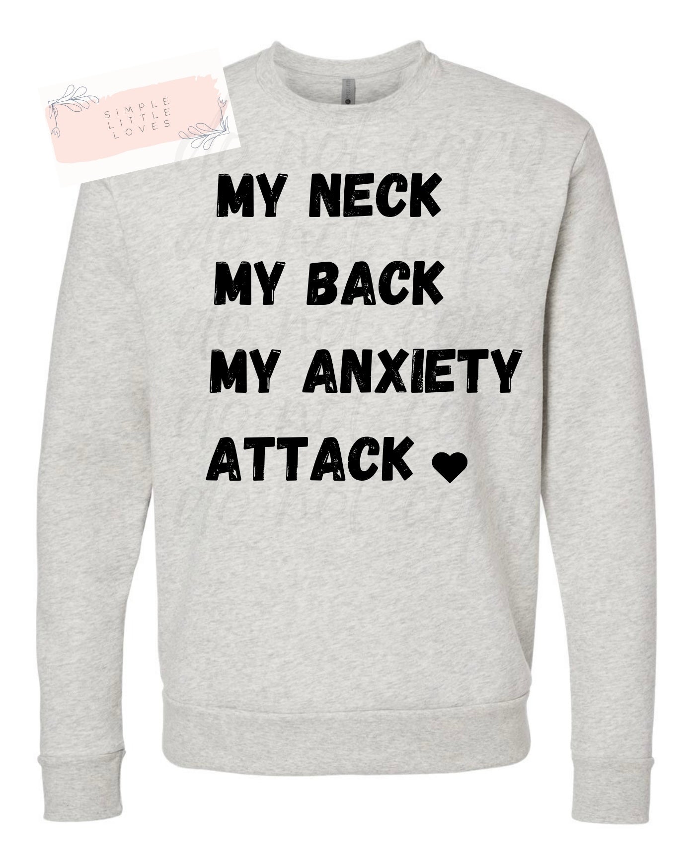 My neck, my back, my anxiety attack tee or sweater