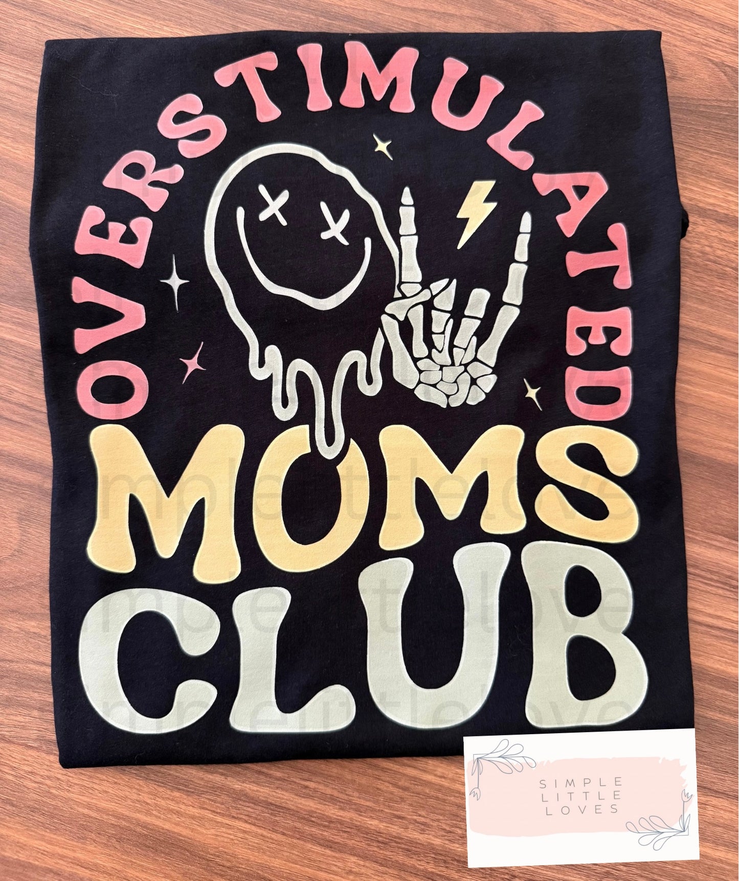 Overstimulated moms club t-shirt