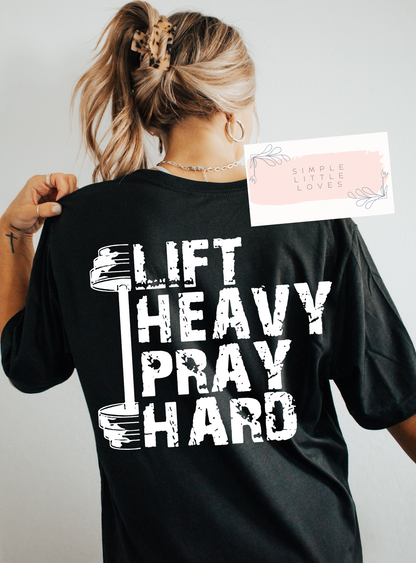 Lift heavy pray hard t-shirt